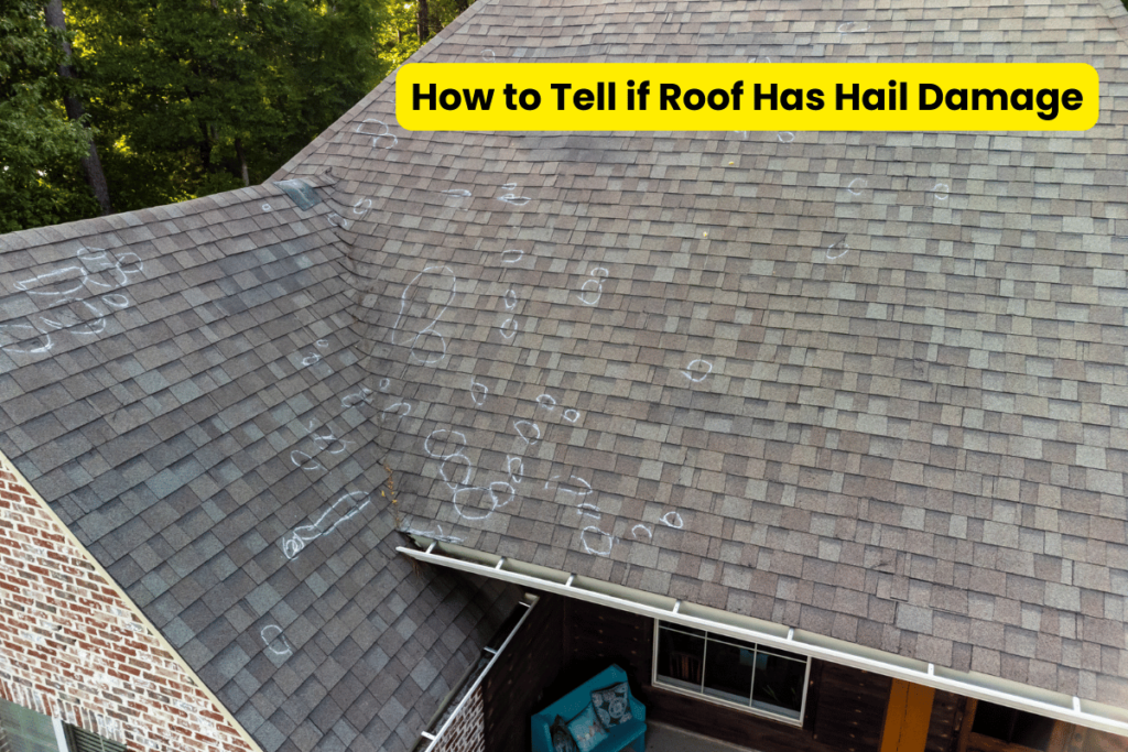 How to Tell if Roof Has Hail Damage: Signs and Inspection Tips 